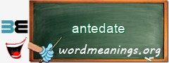 WordMeaning blackboard for antedate